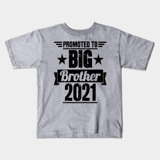 Promoted To Big Brother 2021 Kids T-Shirt - PROMOTED TO BIG BROTHER 2021 by SilverTee Store